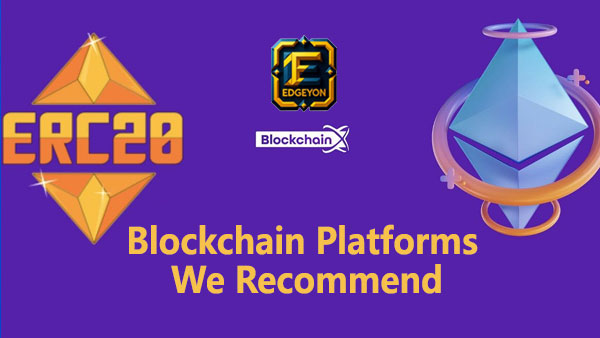 Blockchain Platforms We Recommend